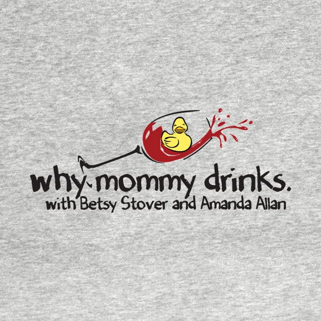 Why Mommy Drinks Logo by Why Mommy Drinks